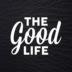 The Good Life Radio